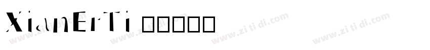 XianErTi 2字体转换